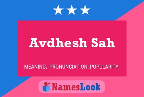 Avdhesh Sah Name Poster