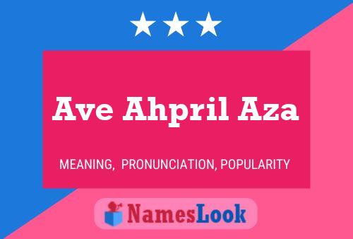 Ave Ahpril Aza Name Poster