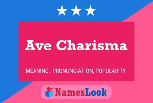 Ave Charisma Name Poster