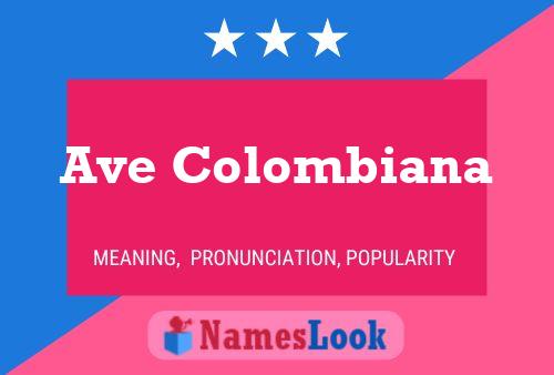 Ave Colombiana Name Poster