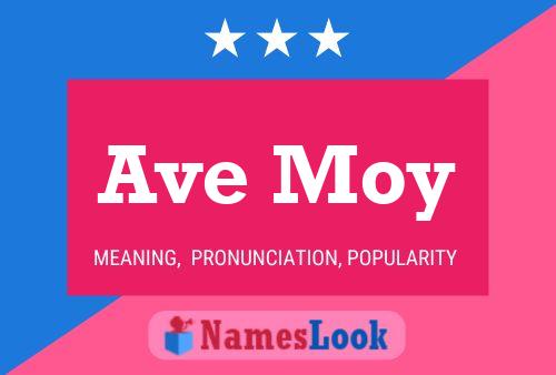 Ave Moy Name Poster