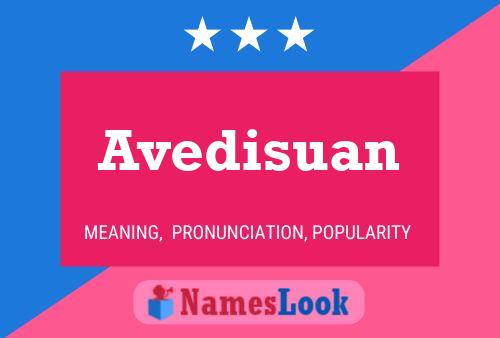 Avedisuan Name Poster