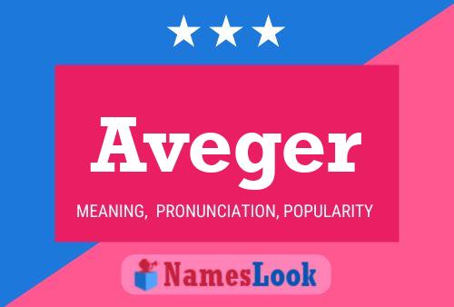 Aveger Name Poster