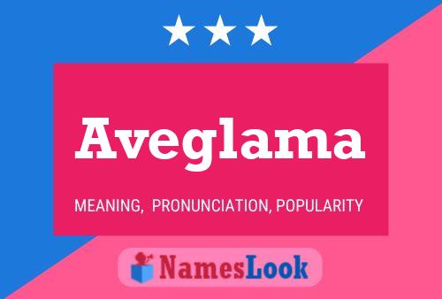 Aveglama Name Poster