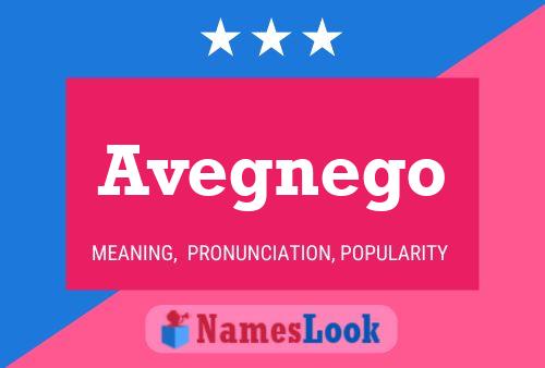 Avegnego Name Poster