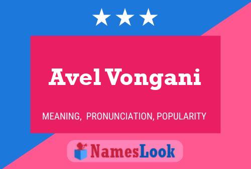 Avel Vongani Name Poster