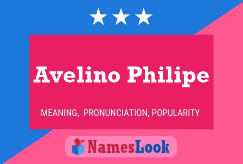 Avelino Philipe Name Poster