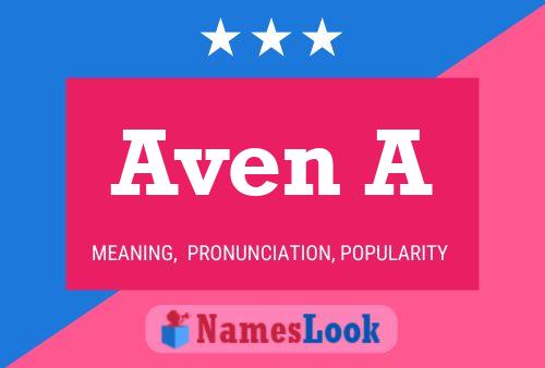 Aven A Name Poster