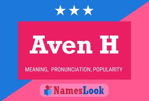 Aven H Name Poster