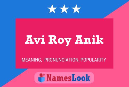 Avi Roy Anik Name Poster