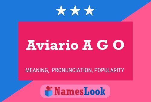 Aviario A G O Name Poster