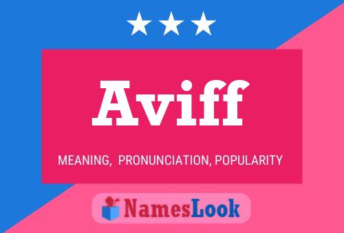 Aviff Name Poster