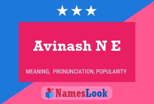 Avinash N E Name Poster