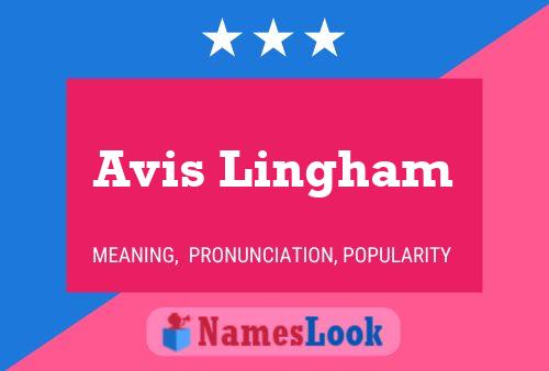 Avis Lingham Name Poster