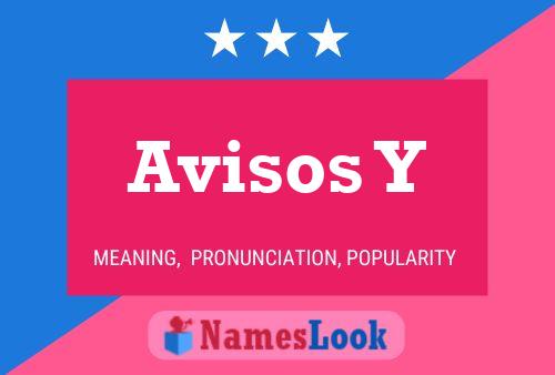 Avisos Y Name Poster