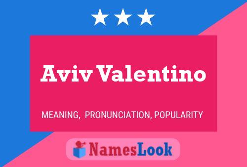 Aviv Valentino Name Poster