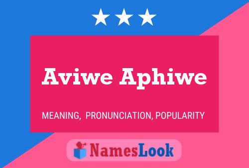 Aviwe Aphiwe Name Poster