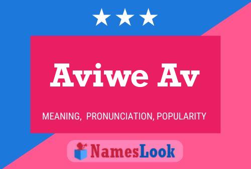 Aviwe Av Name Poster