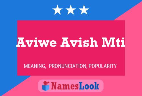 Aviwe Avish Mti Name Poster