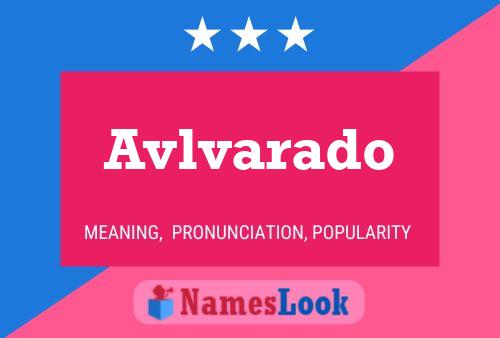 Avlvarado Name Poster