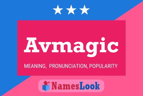 Avmagic Name Poster