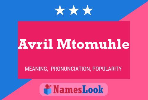 Avril Mtomuhle Name Poster