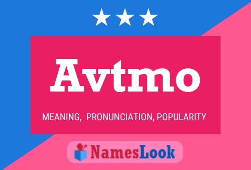 Avtmo Name Poster