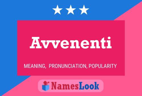 Avvenenti Name Poster