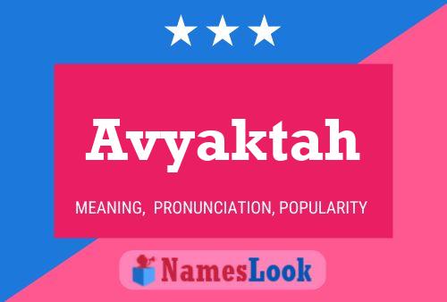 Avyaktah Name Poster