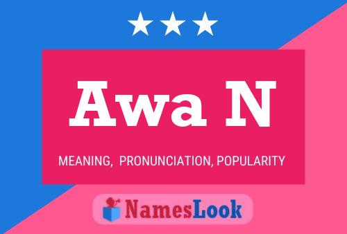 Awa N Name Poster