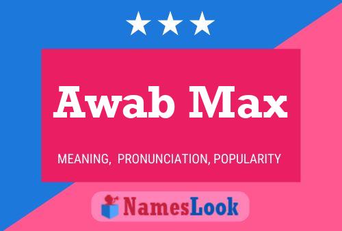 Awab Max Name Poster