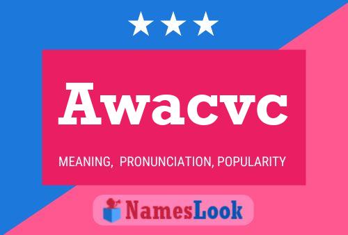 Awacvc Name Poster