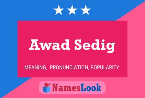 Awad Sedig Name Poster