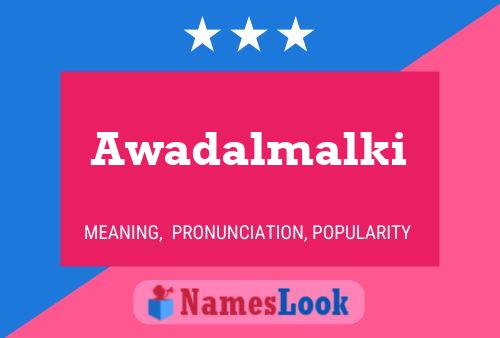 Awadalmalki Name Poster