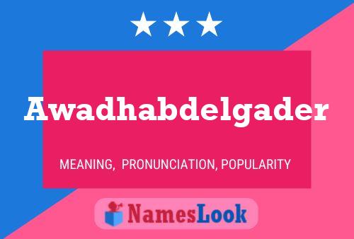 Awadhabdelgader Name Poster