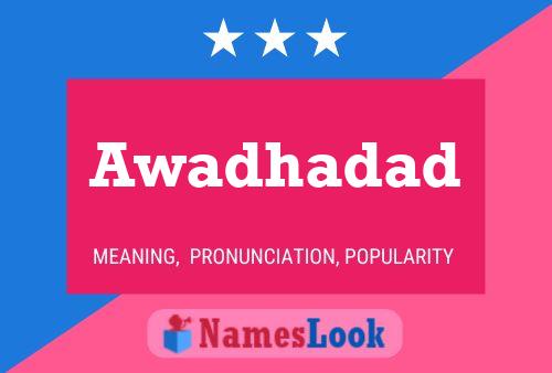 Awadhadad Name Poster