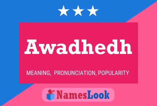 Awadhedh Name Poster