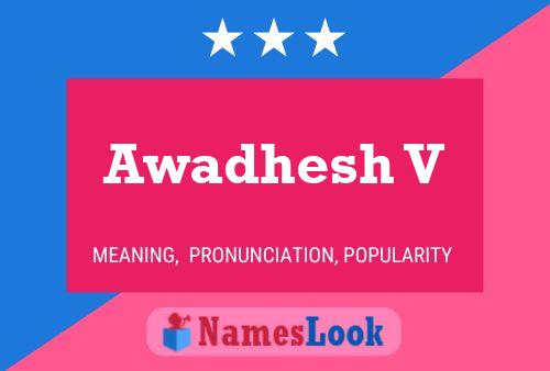 Awadhesh V Name Poster