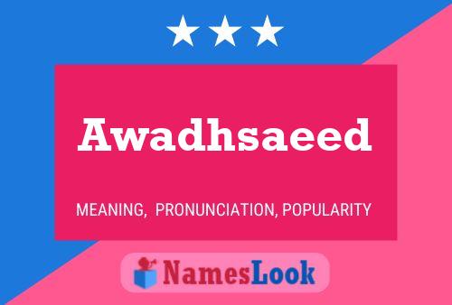 Awadhsaeed Name Poster