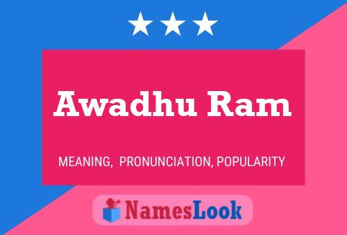 Awadhu Ram Name Poster