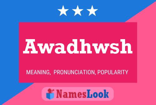 Awadhwsh Name Poster