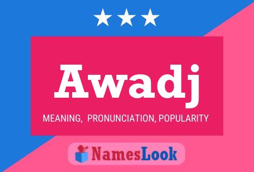 Awadj Name Poster