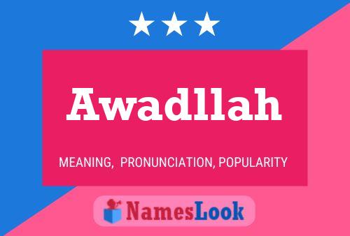 Awadllah Name Poster