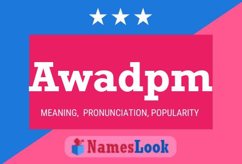 Awadpm Name Poster