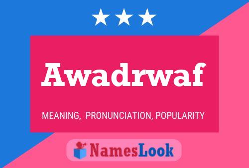 Awadrwaf Name Poster