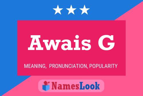 Awais G Name Poster