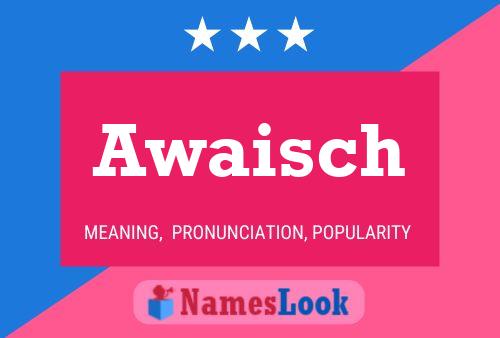 Awaisch Name Poster