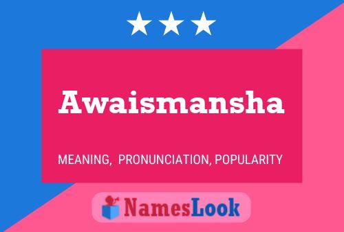 Awaismansha Name Poster