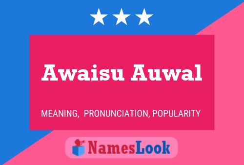 Awaisu Auwal Name Poster