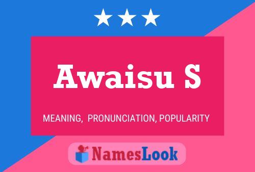 Awaisu S Name Poster